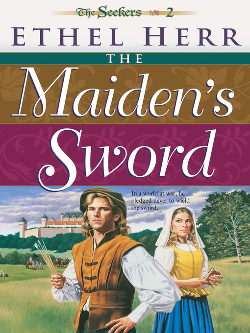 Title details for The Maiden's Sword by Ethel Herr - Available